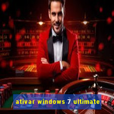 ativar windows 7 ultimate